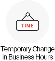 Temporary Change in Business Hours
