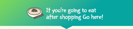 If you’re going to eat after shopping Go here!